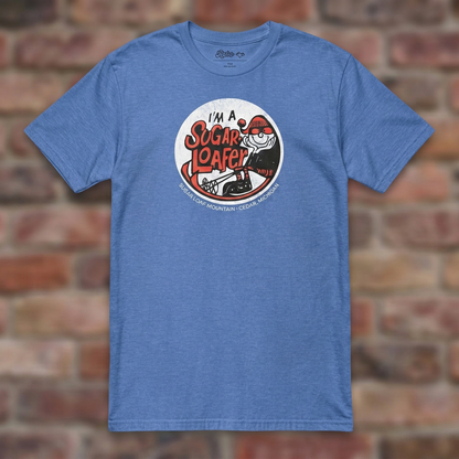 I'm a Sugar Loafer | T-Shirt